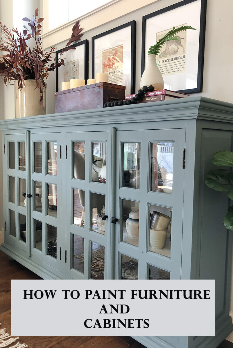 sideboard painted bluish green with various styling items on top and text "how to paint furniture and cabinets"