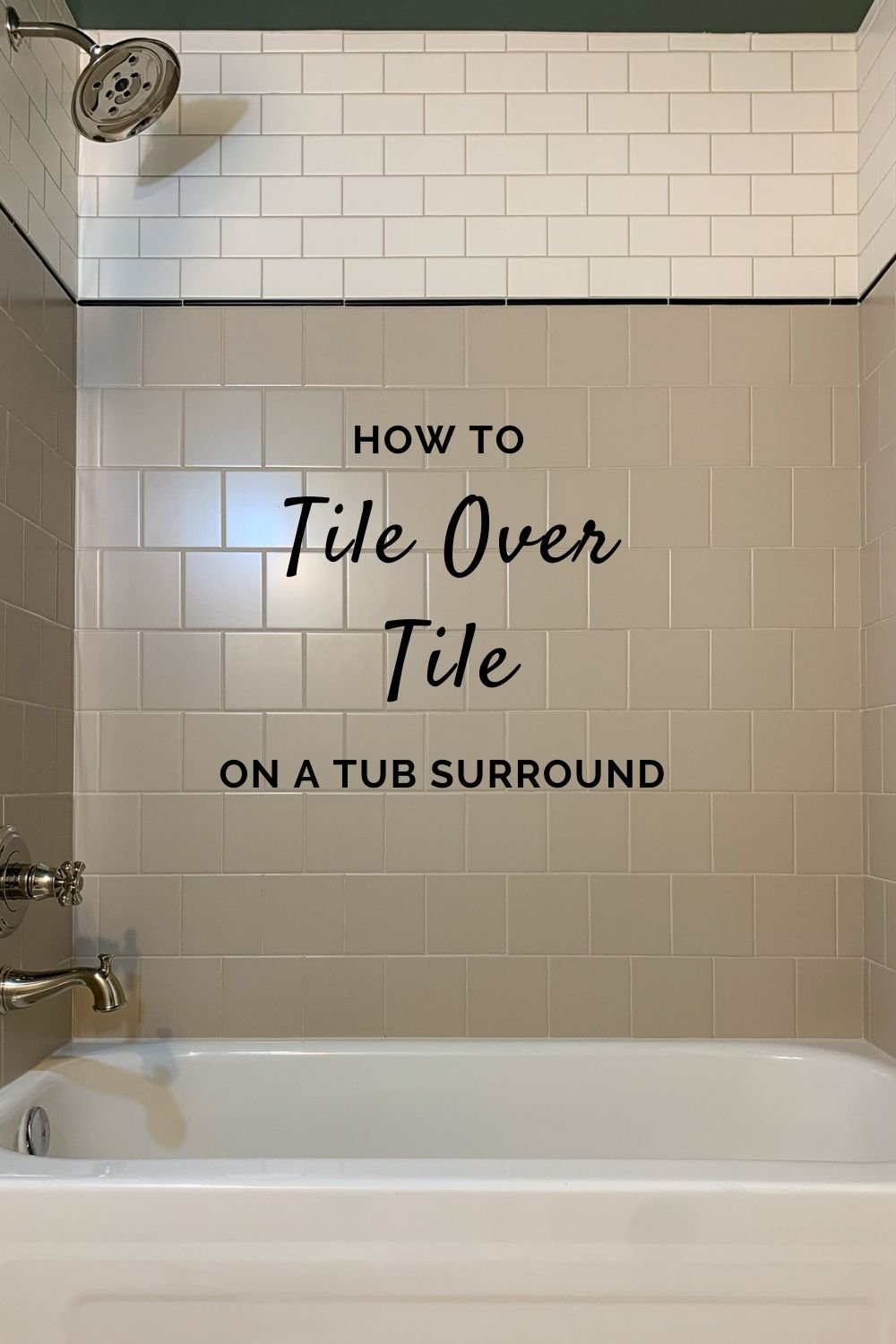 how to tile over tile on a sub surround graphic showing finsihed beige, white and black subway tile pattern and new polished nickel fixtures